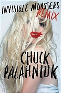Invisible Monsters Remix (Hardcover)