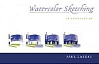 Watercolor Sketching: An Introduction (Paperback)