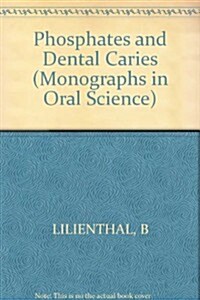 Phosphates and Dental Caries (Paperback)