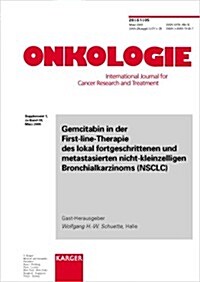Gemcitabin in Der First-Line-Therapie Des Lokal Fortgeschrittenen Und Metastasierten Nicht-Kleinzelligen Bronchialkarzinoms (Nsclc) (Paperback, Bilingual)