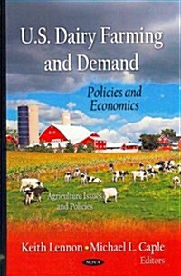 U.S. Dairy Farming and Demand (Hardcover, UK)