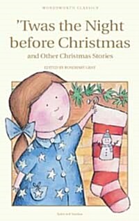Twas the Night Before Christmas and Other Christmas Stories (Paperback)