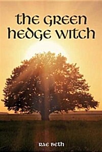 The Green Hedge Witch : 2nd Edition (Paperback)