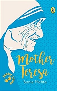 Junior Lives: Mother Teresa (Paperback)