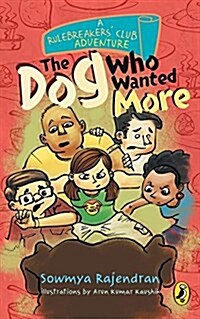 The Rulebreakers Club: The Dog Who Wanted More (Paperback)