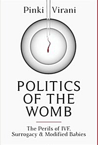 Politics of the Womb (Hardcover)