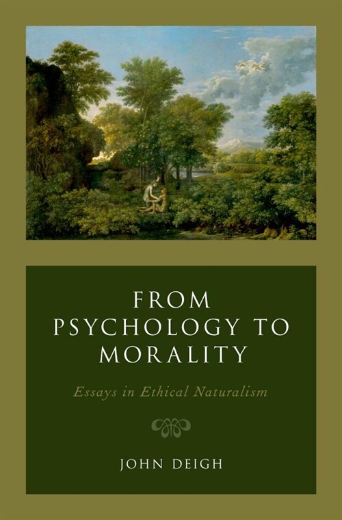 From Psychology to Morality: Essays in Ethical Naturalism (Hardcover)