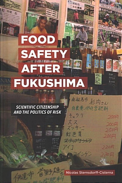 Food Safety After Fukushima: Scientific Citizenship and the Politics of Risk (Hardcover)