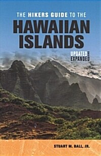 The Hikers Guide to the Hawaiian Islands: Updated and Expanded (Paperback)
