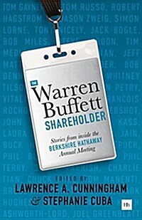 The Warren Buffett Shareholder : Stories from inside the Berkshire Hathaway Annual Meeting (Paperback)
