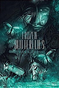 Frozen Butterflies (Paperback)