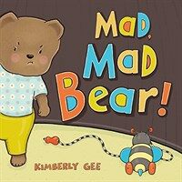 Mad, Mad Bear! (Hardcover)