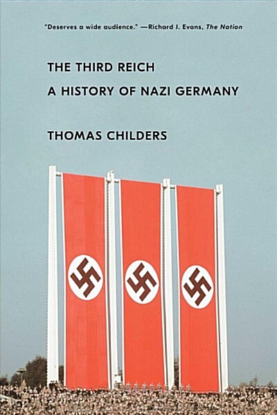 The Third Reich: A History of Nazi Germany (Paperback)