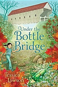 Under the Bottle Bridge (Paperback, Reprint)