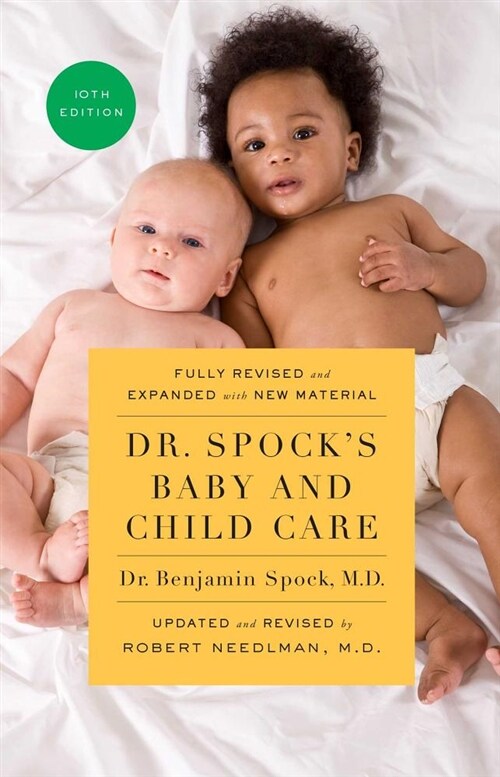 Dr. Spocks Baby and Child Care, 10th Edition (Paperback)