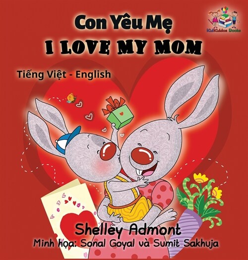 I Love My Mom (Vietnamese Baby Book, Bilingual Vietnamese English Books): Vietmanese for Kids (Hardcover)