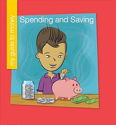 Spending and Saving (Library Binding)