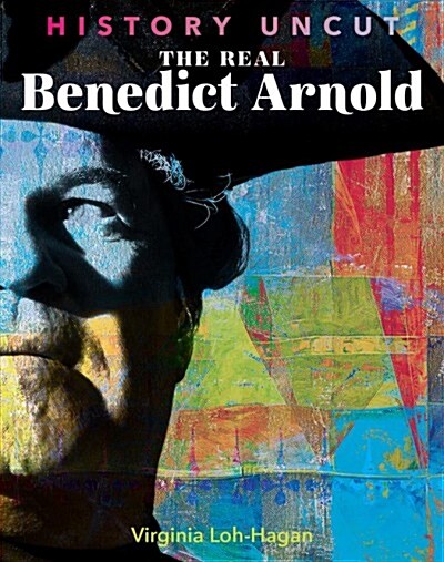 The Real Benedict Arnold (Paperback)