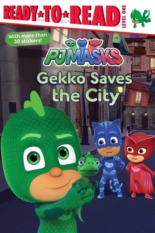 Gekko Saves the City: Ready-To-Read Level 1 (Paperback)