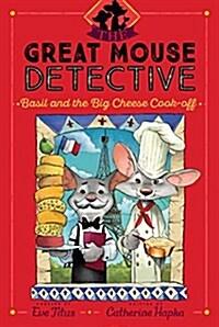 Basil and the Big Cheese Cook-Off (Paperback)