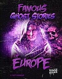 Famous Ghost Stories of Europe (Hardcover)