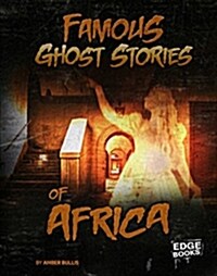 Famous Ghost Stories of Africa (Hardcover)