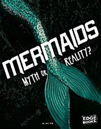 Mermaids: Myth or Reality? (Hardcover)