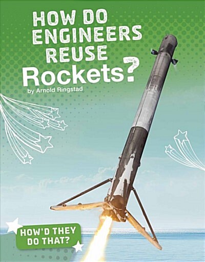 How Do Engineers Reuse Rockets? (Hardcover)