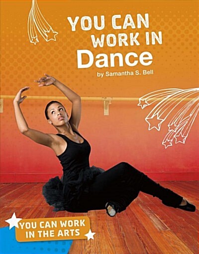 You Can Work in Dance (Hardcover)