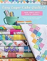 Easy Layer-Cake Quilts 2 (Paperback)