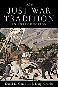 The Just War Tradition: An Introduction (Paperback)
