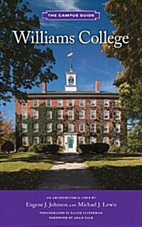 Williams College: The Campus Guide (Paperback)