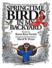 Springtime Birds in My Backyard (Hardcover)