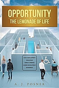 Opportunity: The Lemonade of Life (Paperback)