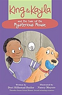 King & Kayla and the Case of the Mysterious Mouse (Paperback)