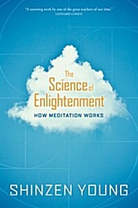 The Science of Enlightenment: How Meditation Works (Paperback)