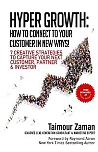 Hyper Growth: How to Connect to Your Customers in New Ways! (Paperback)