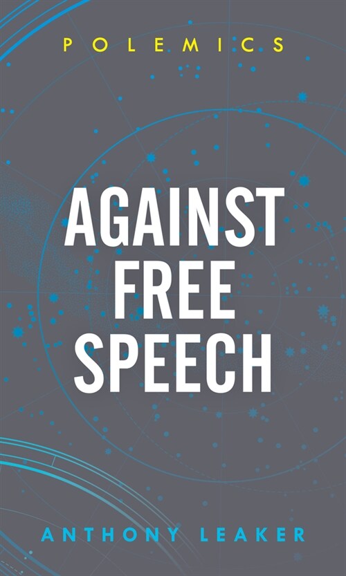 Against Free Speech (Hardcover)