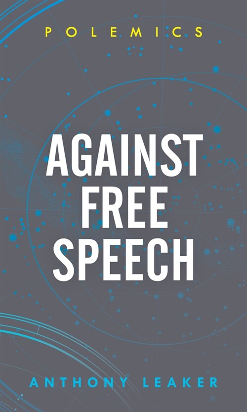 Against Free Speech (Paperback)