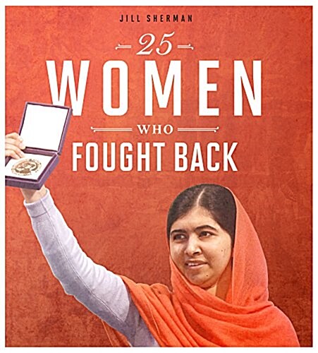 25 Women Who Fought Back (Hardcover)