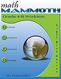 Math Mammoth Grade 4-B Worktext (Paperback)