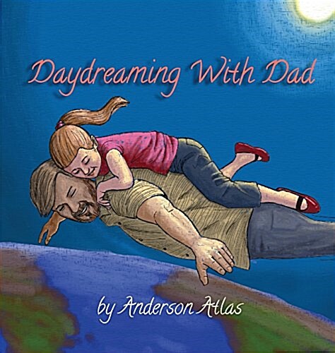 Daydreaming with Dad (Hardcover)