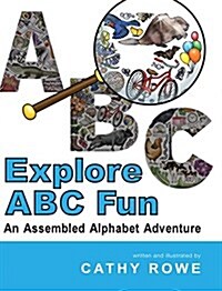 Explore ABC Fun: An Assembled Alphabet Adventure (Hardcover)