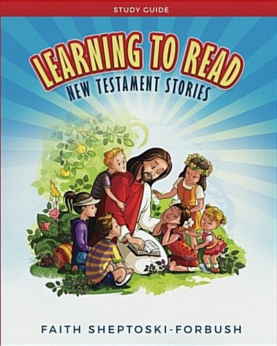 Learning to Read: New Testament Stories Study Guide (Paperback)