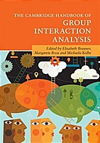 The Cambridge Handbook of Group Interaction Analysis (Hardcover)