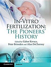In-Vitro Fertilization : The Pioneers History (Hardcover)