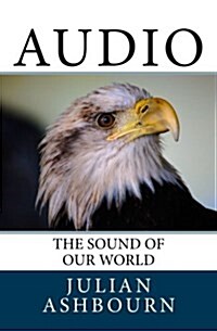 Audio: The Sound of Our World (Paperback)