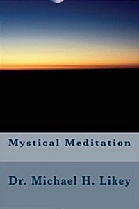 Mystical Meditation (Paperback)