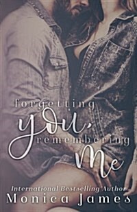 Forgetting You, Remembering Me (Paperback)