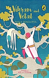 Vikram and Vetal (Tales of Wit and Wisdom) (Paperback)